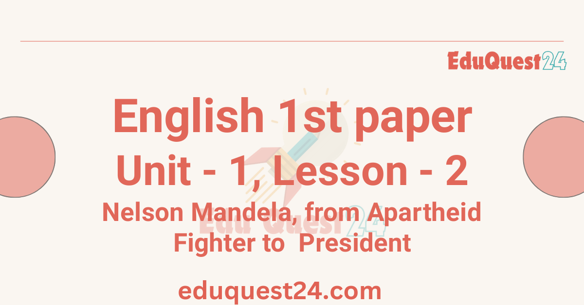 Nelson Mandela from Apartheid Fighter to  President