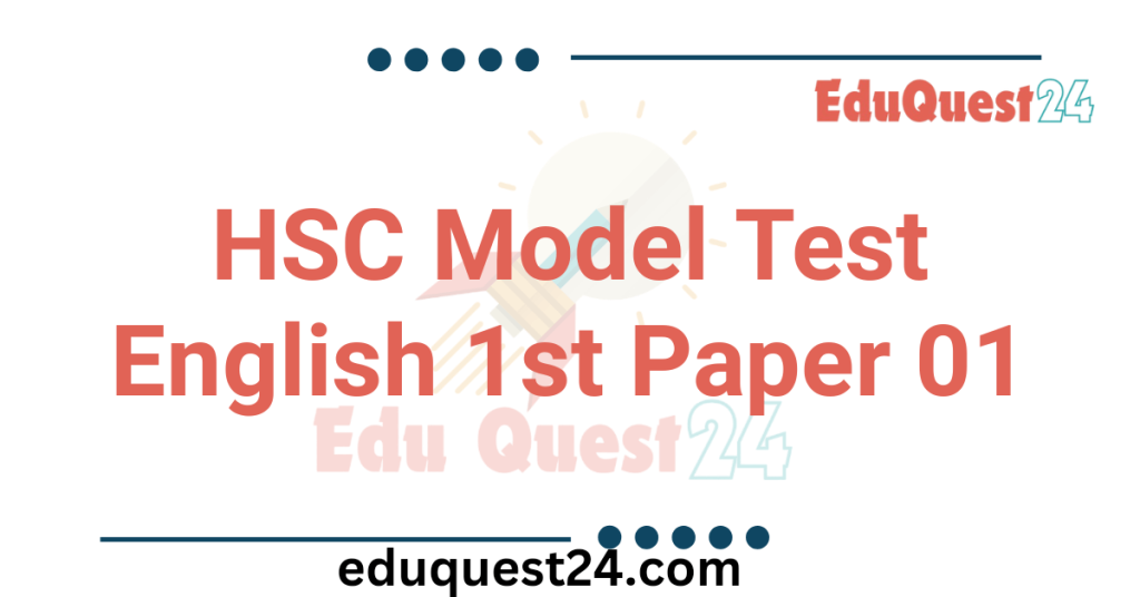 HSC English 1st Paper Model Test 01