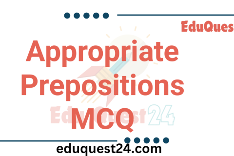 Appropriate Preposition MCQ