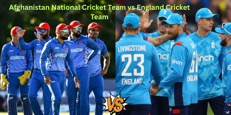 Afghanistan National Cricket Team vs England Cricket Team Timeline: Key Matches & Stats