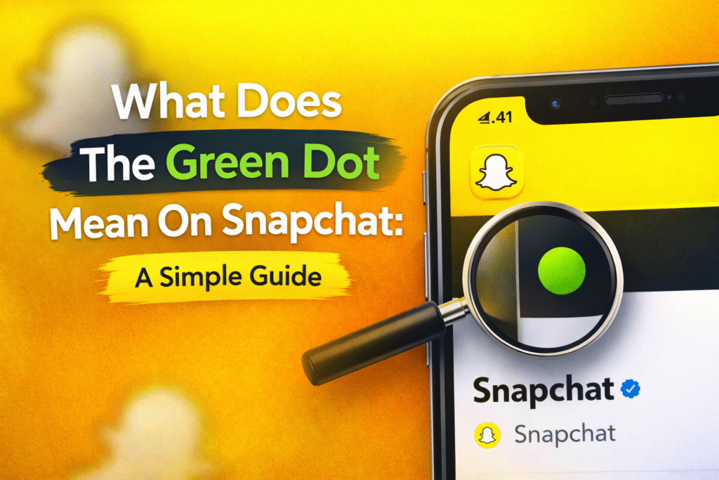 What Does The Green Dot Mean On Snapchat Image.png